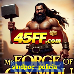 sindpoc policia civil bahia